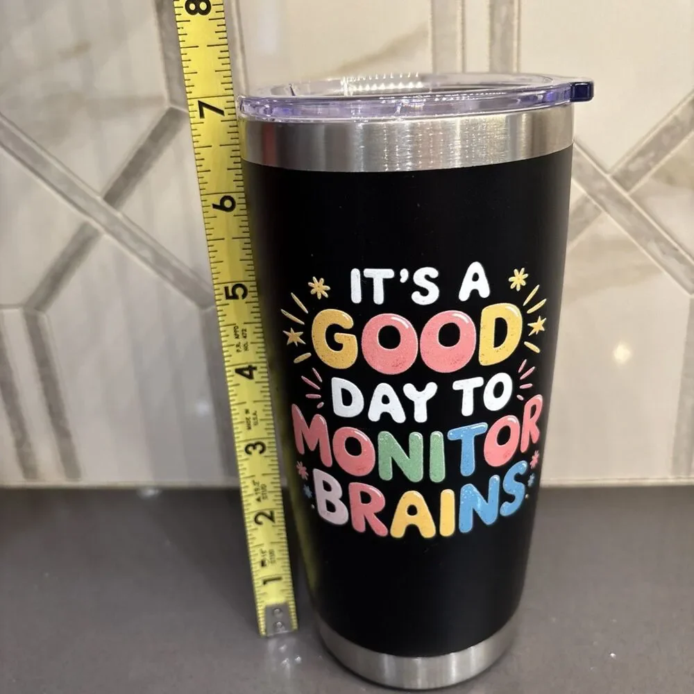 It's A Good Day To Monitor Brains Tumbler 20oz Black Neurology Imaging EEG Sleep